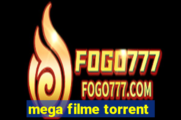 mega filme torrent